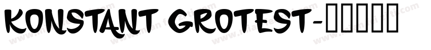 Konstant Grotest字体转换